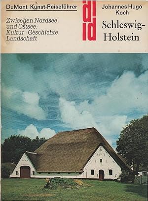 Bild des Verkufers fr Schleswig-Holstein : zwischen Nordsee u. Ostsee ; Kultur, Geschichte, Landschaft. DuMont-Dokumente : DuMont-Kunst-Reisefhrer zum Verkauf von Schrmann und Kiewning GbR