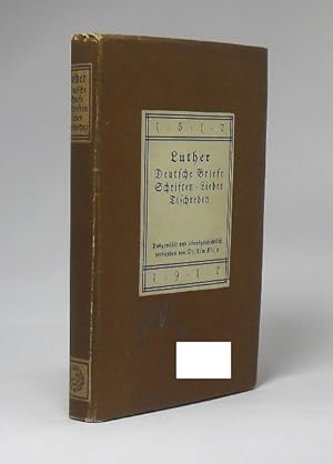 Imagen del vendedor de Deutsche Briefe : Schriften ; Lieder ; Tischreden. Martin Luther. Ausgew. u. lebensgeschichtl. verbunden von Tim. Klein / Schicksal und Abenteuer : Lebensdokumente vergangener Jahrhundert ; 13 a la venta por Schrmann und Kiewning GbR