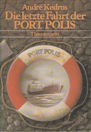 Seller image for Die letzte Fahrt der Port Polis. bers. von Peter Prange u. Ulrich Mihr for sale by Schrmann und Kiewning GbR