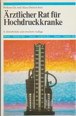 Seller image for rztlicher Rat fr Hochdruckkranke. Klaus Dietrich Bock / Thieme, rztlicher Rat for sale by Schrmann und Kiewning GbR