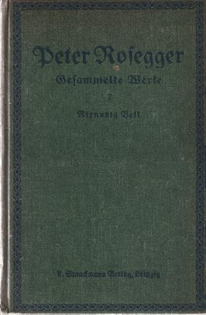 Bild des Verkufers fr Rosegger, Peter: Gesammelte Werke ; Teil: Bd. 7., Nixnutzig Volk zum Verkauf von Schrmann und Kiewning GbR