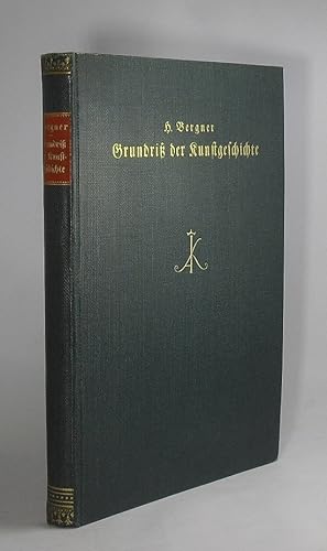 Seller image for Grundri der Kunstgeschichte. Heinrich Bergner for sale by Schrmann und Kiewning GbR