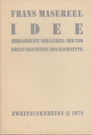 Bild des Verkufers fr Gesammelte Werke; Teil: 4., Idee : ihre Geburt, ihr Leben, ihr Tod ; Holzschnitte. zum Verkauf von Schrmann und Kiewning GbR