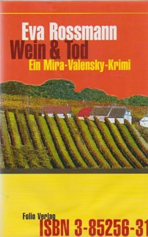 Bild des Verkufers fr Wein & Tod : ein Mira-Valensky-Krimi. Eva Rossmann zum Verkauf von Schrmann und Kiewning GbR