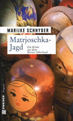 Seller image for Matrjoschka-Jagd : Kriminalroman. Marijke Schnyder / Gmeiner Original for sale by Schrmann und Kiewning GbR