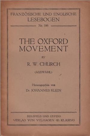 The Oxford Movement : (Auswahl). R. W. Church. Hrsg. von Johannes Klein / Französische und englis...