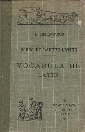 Seller image for Cours de Langue Latine A L Usage De L Enseignement Secondaire: Vocabulaire. for sale by Schrmann und Kiewning GbR