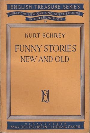 Bild des Verkufers fr Funny Stories new and old. Ed. and annot. Kurt Schrey / English Treasure Series ; 33 zum Verkauf von Schrmann und Kiewning GbR