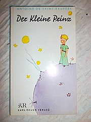 Der kleine Prinz. Mit Zeichn. des Verf. Ins Dt. übertr. von Grete und Josef Leitgeb