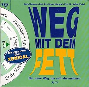 Seller image for Weg mit dem Fett! : der neue Weg, um satt abzunehmen / Dierk Heimann ; Jrgen Margraf ; Volker Pudel for sale by Schrmann und Kiewning GbR