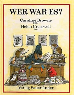 Immagine del venditore per Wer war es? / Caroline Browne, Bilder. Helen Cresswell, Text. [bers. von Rolf Inhauser] venduto da Schrmann und Kiewning GbR