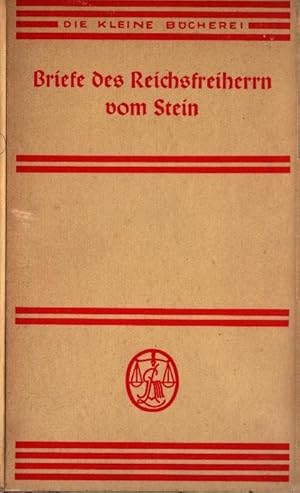 Imagen del vendedor de Briefe des Reichsfreiherrn von Stein. Ausgew. u. eingel. v. Erich Botzenhart / Die kleine Bcherei ; 210 a la venta por Schrmann und Kiewning GbR