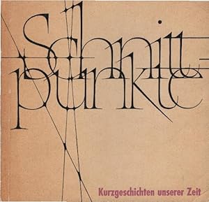 Seller image for Schnittpunkte : Kurzgeschichten unserer Zeit. Ein Wegweiser f.d. Arbeit mit Jugendgruppen. for sale by Schrmann und Kiewning GbR