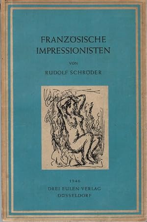 Bild des Verkufers fr Franzsische Impressionisten. Rudolf Schrder zum Verkauf von Schrmann und Kiewning GbR