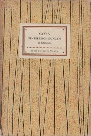 Bild des Verkufers fr Pinselzeichnungen. Francisco Goya. Geleitw.: Robert Th. Stoll / Insel-Bcherei ; Nr. 570 zum Verkauf von Schrmann und Kiewning GbR