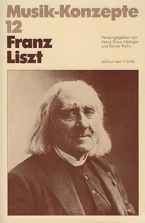 Bild des Verkufers fr Franz Liszt. Musik-Konzepte ; H. 12. zum Verkauf von Schrmann und Kiewning GbR