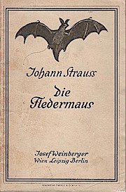 Bild des Verkufers fr Die Fledermaus : kom. Operette in 3 Akten nach Meilhac u. Halvy. Musik von Johann Strauss. Bearb. von C. Haffner u. Richard Gene zum Verkauf von Schrmann und Kiewning GbR