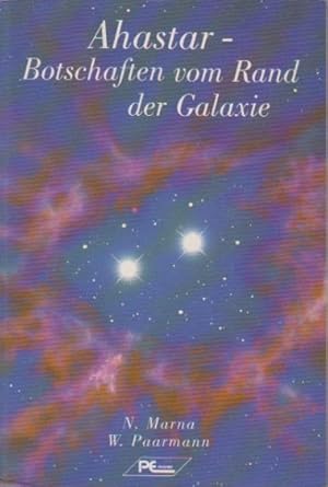 Bild des Verkufers fr Ahastar : Botschaften vom Rande der Galaxie. Winfried Paarmann zum Verkauf von Schrmann und Kiewning GbR