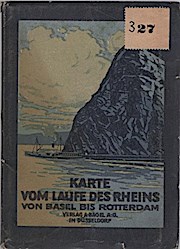 Karte vom Laufe des Rheins von Basel bis Rotterdam ; Wegweiser und Notizen für die Reise von Rott...