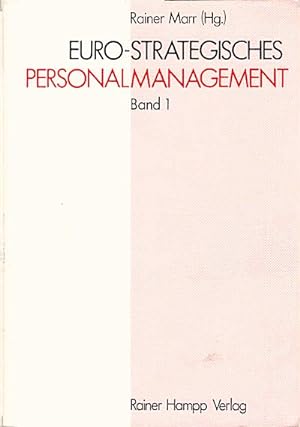 Image du vendeur pour Euro-strategisches Personalmanagement, Teil: Bd. 1 mis en vente par Schrmann und Kiewning GbR