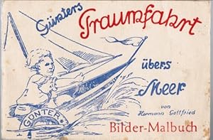 Imagen del vendedor de Gnters Traumfahrt bers Meer. Bilder-Malbuch a la venta por Schrmann und Kiewning GbR