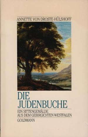 Bild des Verkufers fr Die Judenbuche : e. Sittengemlde aus d. gebirgichten Westfalen / Annette von Droste-Hlshoff zum Verkauf von Schrmann und Kiewning GbR