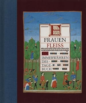 Bild des Verkufers fr Frauen-Fleiss : e. immerwhrendes Tagebuch / erforscht u. hrsg. von Sally Fox zum Verkauf von Schrmann und Kiewning GbR