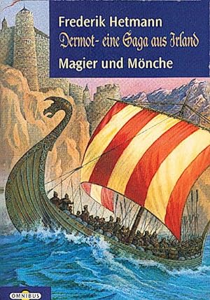 Hetmann, Frederik: Dermot, Teil: Bd. 2., Magier und Mönche Dermot, eine Saga aus Irland