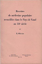 Imagen del vendedor de Recettes de mdecine populaire recueillies dans le Pays de Vaud, au 18e sicle Schweizerisches Archiv fr Volkskunde, 1936/105 a la venta por Schrmann und Kiewning GbR