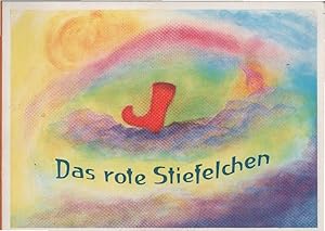 Das rote Stiefelchen. [Bilder u. Text von Lucia Grosse]