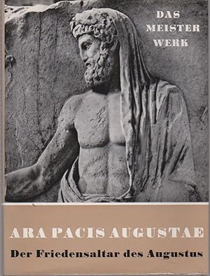 Image du vendeur pour Ara pacis Augustae : Der Friedensaltar d. Augustus. [Ludwig Budde] / Das Meisterwerk mis en vente par Schrmann und Kiewning GbR