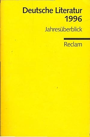 Seller image for Deutsche Literatur 1996 : Jahresberblick Jahresberblick for sale by Schrmann und Kiewning GbR