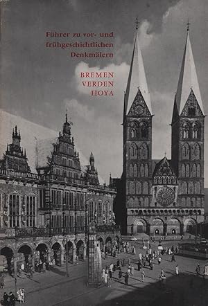 Führer zu vor- und frühgeschichtlichen Denkmälern; Teil: Bd. 2., Bremen, Verden, Hoya. Mit Beiträ...