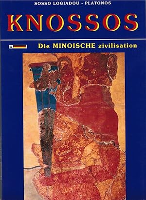 Knossos. Der Palast von Minos - Die minoische Zivilisation.