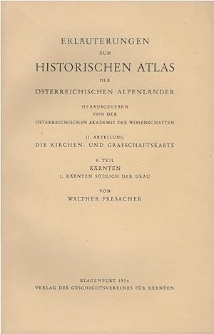 Erläuterungen zum historischen Atlas der Österreischischen Alpenländer; Abt. 2: Die Kirchen- und ...
