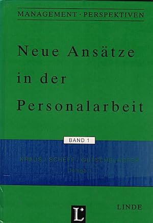 Neue Ansätze in der Personalarbeit ; Bd. 1 / Kraus . (Hrsg.)