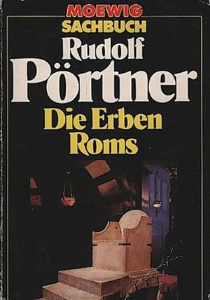 Die Erben Roms / Rudolf Pörtner