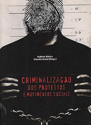 Imagen del vendedor de Criminalizacao dos protestos e movimentos sociais a la venta por Schrmann und Kiewning GbR