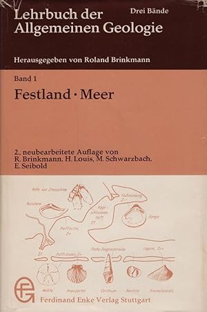 Lehrbuch der allgemeinen Geologie, Teil: Bd. 1., Festland, Meer / von R. Brinkmann [u. a.]