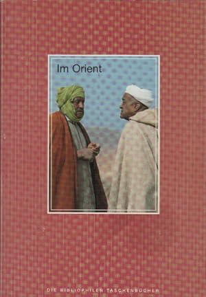 Bild des Verkufers fr Im Orient : ein Mrchen lebt ; mit Texten aus 1001 Nacht / Johann Scheibner. Aus dem Arab. von Joseph von Hammer-Purgstall zum Verkauf von Schrmann und Kiewning GbR