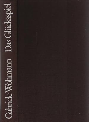 Seller image for Das Glcksspiel : Roman / Gabriele Wohmann for sale by Schrmann und Kiewning GbR