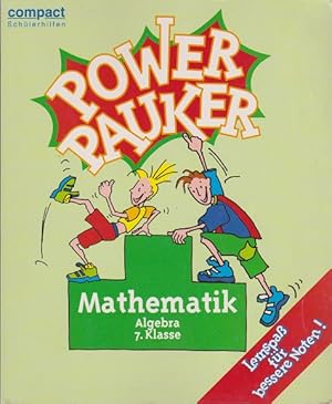 Bild des Verkufers fr Power-Pauker; Teil: Mathematik. Kl. 7. / Algebra / Reinhold Guter ; Csilla Schell zum Verkauf von Schrmann und Kiewning GbR