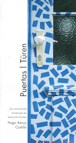 Seller image for Puertas/ Tren: Das soziokulturelle Kunstprojekt des kubanischen Knstlers. for sale by Schrmann und Kiewning GbR