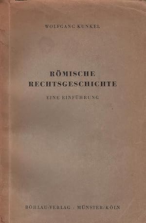 Bild des Verkufers fr Rmische Rechtsgeschichte : Eine Einf. zum Verkauf von Schrmann und Kiewning GbR