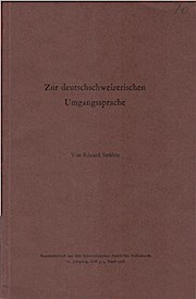 Bild des Verkufers fr Zur deutschschweizerischen Umgangssprache Separatdruck aus dem Schweizerischen Archiv fr Volkskunde, Jg. 72, Heft 3-4. zum Verkauf von Schrmann und Kiewning GbR