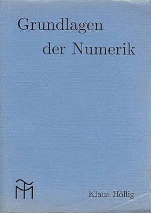 Grundlagen der Numerik / Klaus Höllig