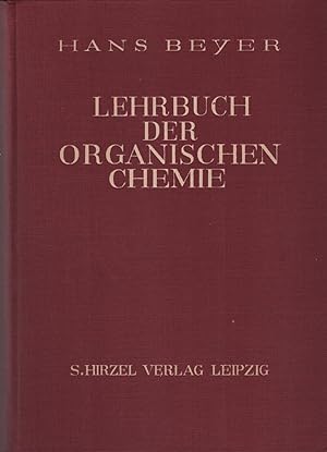 Bild des Verkufers fr Lehrbuch der organischen Chemie. Hans Beyer zum Verkauf von Schrmann und Kiewning GbR