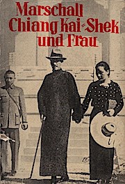 Seller image for Marschall Chiang Kai-Shek und Frau : 2 Fhrergestalten im fernen Osten / Otto Marbach for sale by Schrmann und Kiewning GbR