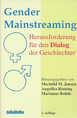 Bild des Verkufers fr Gender Mainstreaming : Herausforderung fr den Dialog der Geschlechter. hrsg. von Mechtild M. Jansen . zum Verkauf von Schrmann und Kiewning GbR