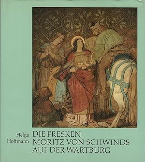 Image du vendeur pour Die Fresken Moritz von Schwinds auf der Wartburg. Helga Hoffmann. Aufn. von Klaus G. Beyer mis en vente par Schrmann und Kiewning GbR